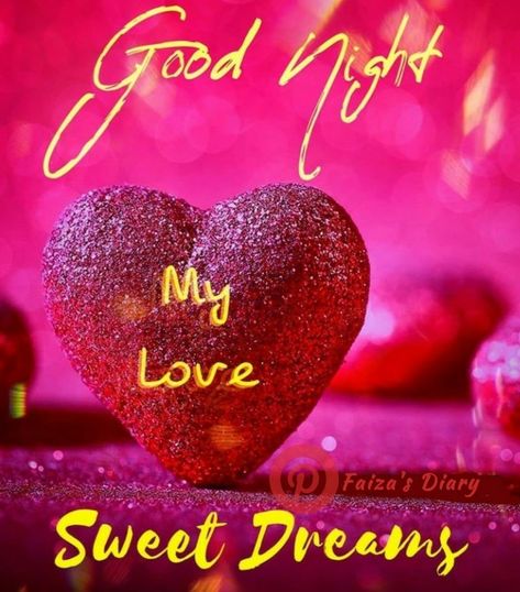 Good Night my love#Sweet Dreams Goodnight My Love Sweet Dreams, Good Night Sweet Dreams I Love You Image, Good Night Sweet Dreams My Love, Good Night Dear Love, Good Night My Love Gif, Good Night Sweet Dreams Love, Good Night Sweet Heart, Goodnight Gif, Good Night Honey