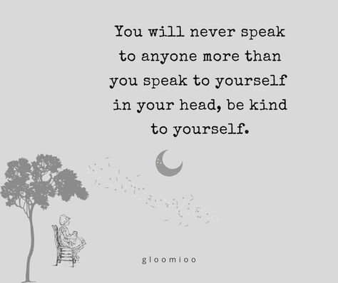 Speak For Yourself Quotes, Speak Positivity Over Your Life, Speaking Kindly To Yourself, Speaking Life Over Yourself, Be Nice To Yourself Quotes, Speak Kindly To Yourself, Kind To Yourself Quotes, Be Nice To Yourself, Be Kind To Yourself Quotes