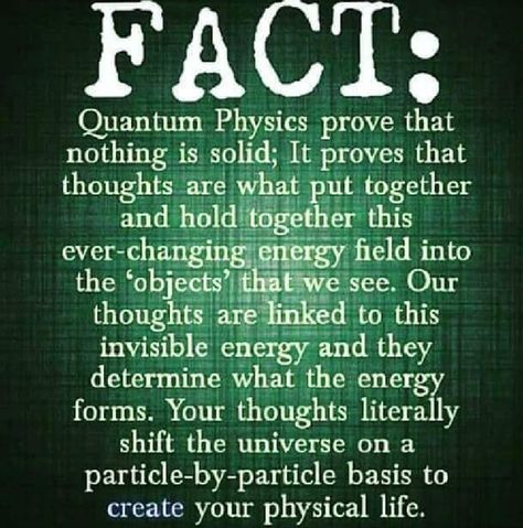 Your thoughts create your reality... Quantum Physics Spirituality, Nervus Vagus, Quantum Consciousness, Energy Forms, Astronomy Facts, Quantum Entanglement, Cool Science Facts, Space Facts, Kuantan