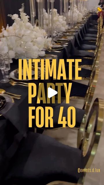 Events D'Lux - Luxury Event Rentals and Decor on Instagram: "Intimate party of 40? COUNT ME IN When the instruction is simply make it ELEGANT.. we deliver #black&gold #blackandgolddecor #intimatepartydecor #luxuryeventdecor Design & decor :@events.d.lux Luxury chairs: @events.d.lux Venue : @spaceonwestmain Uplights: @m516lighting" Intimate 40th Birthday Dinner, Luxury Backyard Party, Intimate 40th Birthday Party Ideas, Gold Event Design, Black And Gold Elegant Party Decorations, Black Dinner Party Decor, 40th Birthday Dinner Party Ideas, Black And Gold Party Decorations Classy, Cocktail Party Decor Ideas