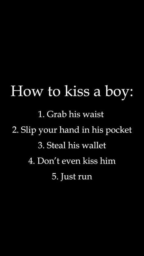 Things To Do When You Kiss, How To Go In For A Kiss, How Can I Kiss My Boyfriend, Kiss Meme, How To Kiss, Boy Meme, Good Kisser, You Meme, Random Memes