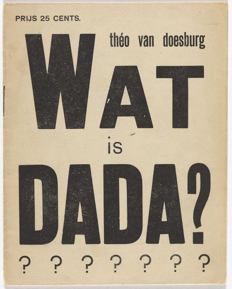 John Heartfield, Tristan Tzara, Theo Van Doesburg, George Grosz, Francis Picabia, Jean Arp, Marcel Duchamp, Modern Graphic Design, History Design