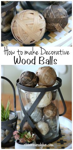 How to make decorative wood balls using wood veneer paper and foam balls. Easy… Diy Balls Decorations, Wicker Balls Decor Ideas, Wooden Balls Decoration, Balls Decorations Ideas, Bowl Fillers Ideas Centerpieces, Veneer Crafts, Bowl Filler Ideas, Diy Decorative Balls, Diy Bowl Fillers