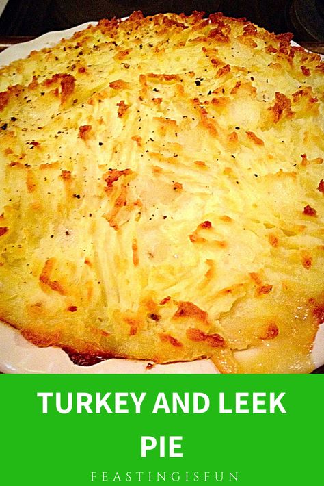 Turkey And Leek Pie - Feasting Is Fun Turkey And Leek Pie, Roast Chicken Noodle Soup, Chicken With Leeks, Ham And Leek Pie, Using Leftover Turkey, Savoury Crumble, Chutney Sandwich, Make A Turkey, Chicken And Leek Pie