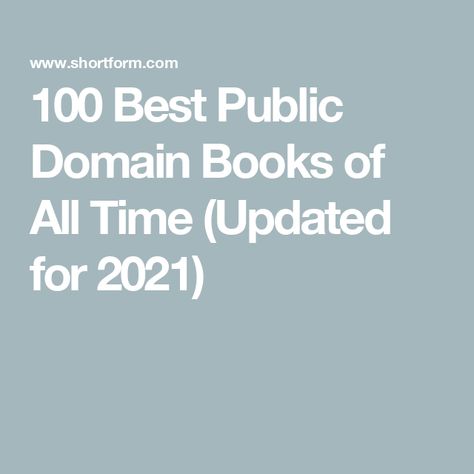 100 Best Public Domain Books of All Time (Updated for 2021) Public Domain Books, Adventures Of Huckleberry Finn, Childrens Library, Welcome To My House, Tom Sawyer, Sun Tzu, James Joyce, Mary Shelley, Beginning Writing