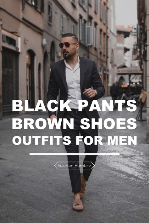 Every man's wardrobe is almost incomplete without a pair of black pants and brown shoes. Whether you love to wear casual outfits or have a knack towards the formals, black pants with brown shoes can cater to every fashion taste out there. The best part about the fashion combo is that one does not need to possess an extraordinary fashion knowledge to style it. Be it with a casual solid tee, or formal shirt, nothing can match the cool composure of the style. Men’s Black Dress Pants Outfit, Black Chinos Men Outfits Casual, Black Pants Brown Shoes Mens, Black Dress Pants Outfit Men, Black Chinos Men Outfits, Black Pants Outfit Mens, Brown Shoes Outfit Men, Black Pants With Brown Shoes, Black Jeans Brown Shoes