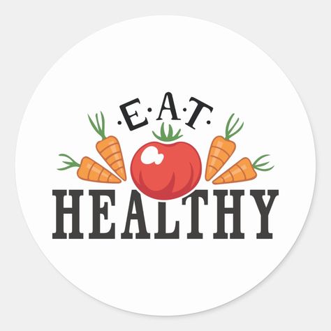 Eat Healthy Classic Round Sticker Healthy Food Drawing, Healthy Food Stickers, Healthy Stickers, Chef Knowledge, Salad Packaging, Food Tags, School Labels, Preschool Arts And Crafts, Packaging Stickers