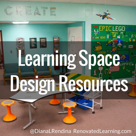 Learning Space Design Resources | RenovatedLearning.com  @DianaLRendina Learning Commons Design, Learning Spaces Classroom, Learning Experience Design, Tutoring Space, 21st Century Classroom Design, 21st Century Learning Spaces, Library Makeover, Innovative Classroom, Steam Classroom