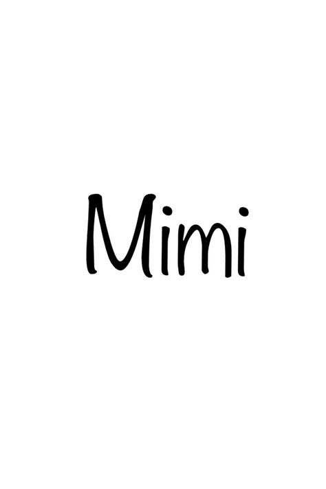 .ME Mimi Name Wallpaper, Nana Sayings, Mimi Shirts, Mimi Quotes, Mimi Life, Vinyl Shop, Mimi Love, Small Business Advice, Chihuahua Love