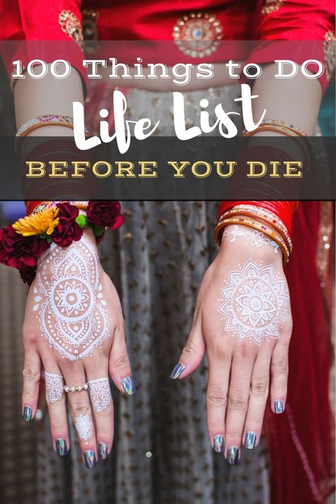 Life List: 100 Amazing Things To Do Before You Die | Things to do in Your Life 60 Things To Do Before You Turn 60, 50 Things To Do Before 50, Things To Do Before 50, Bucket List Ideas For Women, Dating Etiquette, Mount Everest Base Camp, List Journal, Goals List, Life Goals List