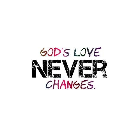 God's love is constant. God's love never fails. God's Love Never Fails, Love Is Real, Love Never Fails, Never Change, Gods Love, The North Face Logo, Fails, Retail Logos, The North Face