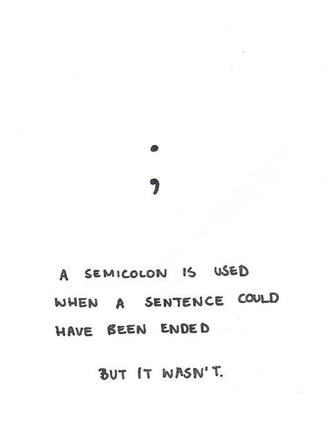 Semicolon Tattoo, Life Quotes Love, A Sentence, Punctuation, Pretty Words, Writing Tips, The Words, Beautiful Words, Inspire Me