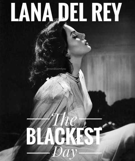 The Blackest Day Lana Del Rey Aesthetic, Lana Del Rey Poster Black And White, Wattpad Banner, Lyrics Lana Del Rey, Rey Art, Lana Del Rey Art, Lana Del Rey Songs, Lana Del Rey Lyrics, Lana Rey