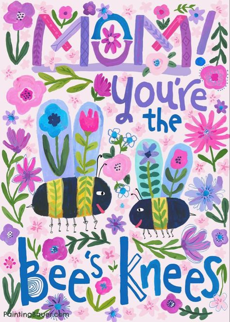 Day Painting Ideas, Day Painting, Bees Knees, Happy Day, Happy Mothers Day, Surface Design, Happy Mothers, Painting Ideas, Mother’s Day