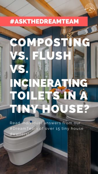 Composting vs. Flush vs. Incinerating Toilets in a Tiny House? - #AskT - Dream Big Live Tiny Co. Composting Toilet Tiny Houses, Off Grid Bathroom, Tiny House Toilet, Composting For Beginners, Incinerating Toilet, Home Composting, House Plumbing, Tiny House Bathroom Ideas, Diy For Beginners