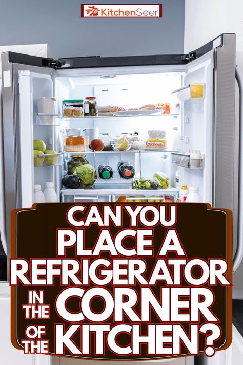 Kitchen With Refrigerator In Corner, Where To Place Refrigerator In Kitchen, Refrigerator Placement In Small Kitchen, Fridge In The Corner, Kitchen With Fridge In Corner, Refrigerator Against Wall, Fridge Placement In Kitchen Small Spaces, Fridge Against Wall In Corner, Refrigerator Placement In Kitchen Layout