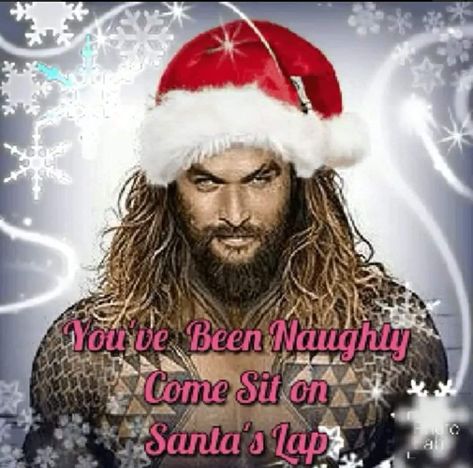 Yep - so naughty ;) Jason Momoa Shirtless, Jason Momoa Aquaman, Lisa Bonet, Hollywood Men, Jason Momoa, Christmas Quotes, Tree Art, Christmas Humor, Birthday Wishes