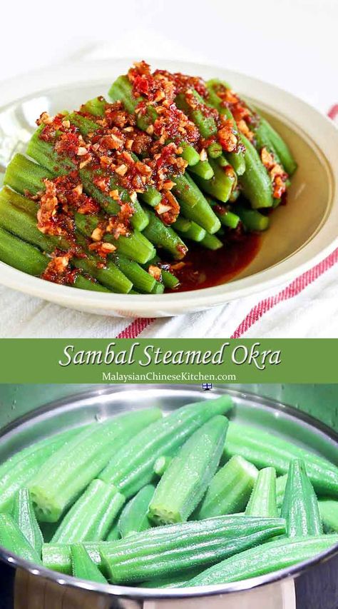 This piquant Sambal Steamed Okra with a spicy sambal belacan and soy sauce dressing is full of umami flavor. Takes only 20 minutes to prepare. | MalaysianChineseKitchen.com #sambalokra #steamedokra #okra #sambal Steam Okra, Steamed Okra, Soy Sauce Dressing, Sambal Belacan, Sambal Recipe, Sambal Sauce, Asian Side Dishes, Okra Recipes, Steam Recipes