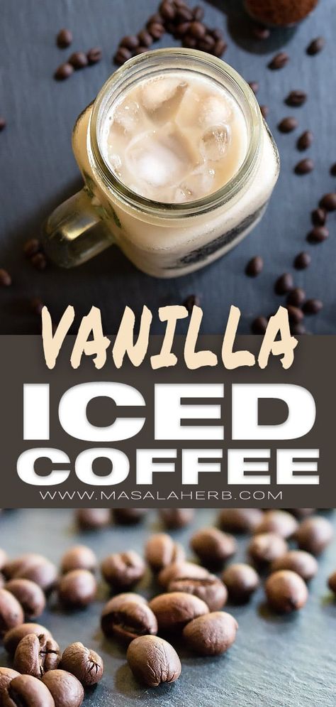 How to make Vanilla Iced Coffee easily and the fastest way day by day - with vanilla extract, I love using strong arabica peaberry coffee beans. video here www.masalaherb.com #icedcoffee #vanilla #homemade Vanilla Homemade, Vanilla Iced Coffee, Ice Coffee Recipe, Coffee Uses, Vanilla Coffee, Coffee Scrub, Gourmet Coffee, Homemade Vanilla, Starbucks Iced Coffee