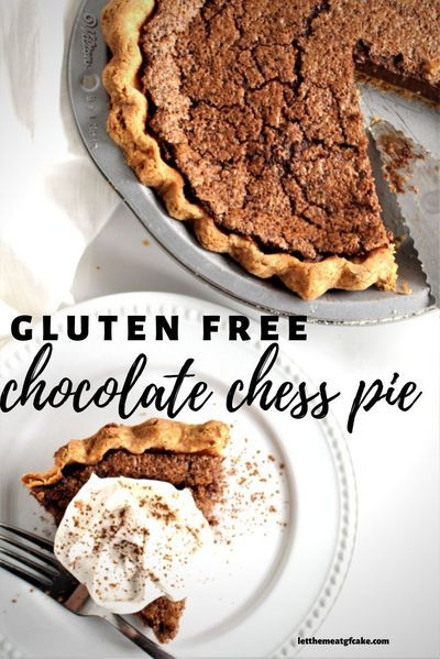 Gluten Free Chocolate Pie, Thanksgiving Desserts Pie, Desserts Pie, Chess Pie Recipe, Gluten Free Fudge, Chocolate Chess Pie, Gluten Free Chocolate Recipes, Thanksgiving Desserts Table, Fudge Pie