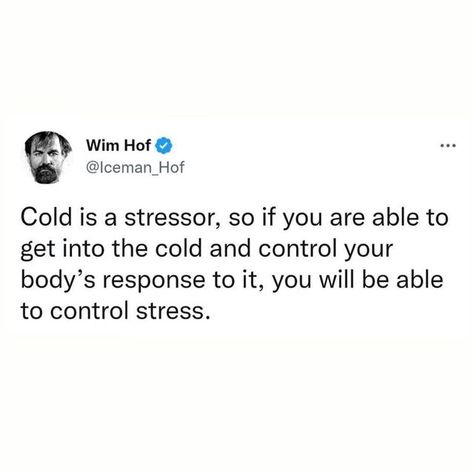 Wim Hof on Instagram: "We are able to tackle any stressor in the world - emotionally or physically, mentally - whatever you have, we are built to be able to get through and to learn and not to be afraid because we have the power of the mind. 28/60 - Almost halfway through the #60for60 challenge. Are your showers ice cold? 🧊 #coldtherapy #coldshowers #icebath #wimhof #coldwaterswimming #coldexposure #wimhofmethod #powerofthemind #strong #happy #healthy #mindset" Wim Hof Quotes, Wim Hoff, Bath Quotes, Shower Quotes, The Power Of The Mind, Power Of The Mind, Wim Hof, Ice Bath, Inner Thoughts