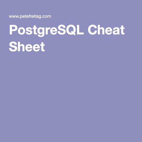 Postgresql Cheat Sheet, Cheat Sheet, Cheat Sheets, Wordpress Website, Data Science, Computer