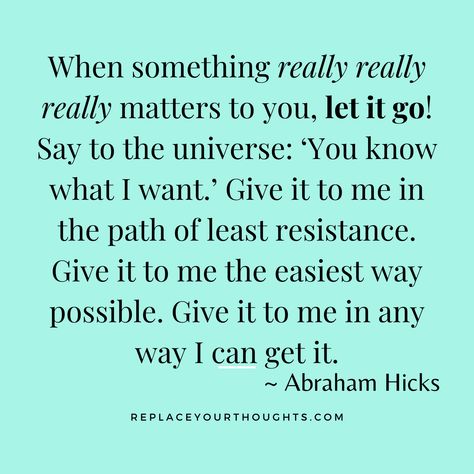 Give It To The Universe Quotes, Path Of Least Resistance Quotes, Path Of Least Resistance, Surrendering To The Universe, The Path Of Least Resistance, The Path Of Least Resistance Quotes, Let The Universe Handle It Quotes, Resist Quotes, Let The Universe Guide You