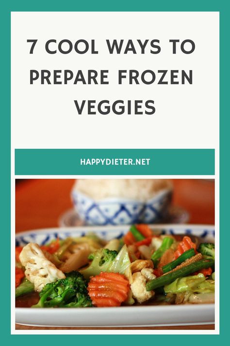 Ways To Prepare Frozen Veggies Recipes Using Frozen California Blend Vegetables, California Blend Vegetables, Frozen Veggies, Frozen Vegetables, Stir Fries, Vegan Recipes Healthy, Recipe Using, Helpful Tips, Like A Pro