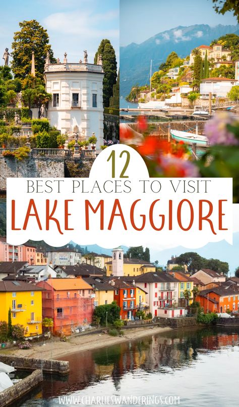 Discover the best and most beautiful places to visit at Lake Maggiore, prettiest towns Lake Maggiore, Lake Maggiore things to do, Lake Maggiore cities, Lake Maggiore aesthetic, Lake Maggiore where to stay, best time to visit Lake Maggiore, Lake Maggiore or Lake Como, How to get to Lake Maggiore, Lake Maggiore Italy, Lake Maggiore Switzerland, Lake Maggiore Borromean Islands Borromean Islands, Switzerland Lake, Lake Maggiore Italy, Aesthetic Lake, Italy Destinations, Comer See, Most Beautiful Places To Visit, Lake Maggiore, Italian Lakes