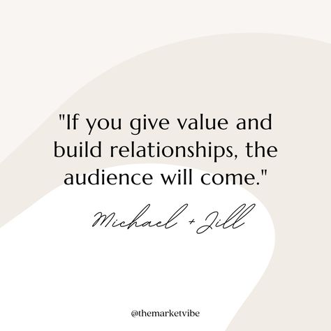 Motivational Quotes For Business. "If you give value and build relationships, the audience will come." - Michael and Jill. When building your business, it's great to show value to your audience. Strategizing and creating valuable content shows authenticity and credibility. Save this quote for later! #motivationalquotes #motivationalquotesforbusiness #businessquotes Motivational Quotes For Business, Quotes For Business, Contentment Quotes, Relationship Marketing, Build Relationships, Digital Marketing Strategies, Marketing Firm, Strategic Marketing, Digital Marketing Strategy