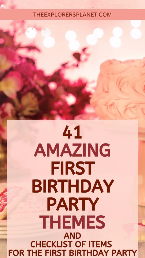 41 Fun And Amazing Baby's First Birthday Themes For Girls And Boys
# first birthday girl themes,first birthday boy themes,first birthdays,first birthday themes,
first birthday ,themes for boys,first birthday ideas, first birthday party,baby first birthday themes boy,baby first birthday themes girl,
baby first birthday theme Creative First Birthday Themes, 1st Birthday Party Checklist, Baby First Birthday Theme, First Birthday Themes Girl, Unique First Birthday Ideas, First Birthday Themes Boy, First Birthday Girl Themes, First Birthday Themes For Boys, First Birthday Boy Themes