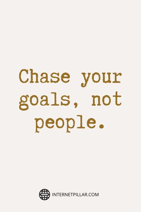 Chase your goals, not people. Do Not Chase People Quotes, Chase Goals Not People Quotes, Chasing Goals Quotes, Done Chasing People Quotes, Clout Chaser Quotes, Chase Your Dreams Not People, Locker Pictures, Chasing People Quotes, Chase Your Dreams Quotes