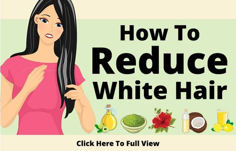 7 Causes And 12 Ways To Reduce White Hair Naturally Remedy For White Hair, Grey Hair Remedies, Prevent Grey Hair, Regrow Hair Naturally, Deep Breathing, Home Remedies For Hair, Lost Hair, Hair Remedies, Relaxation Techniques