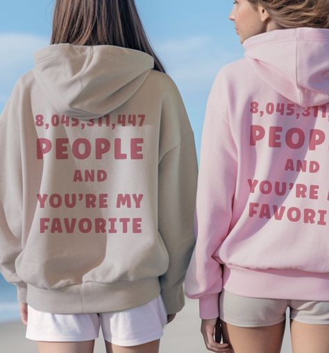 Bestfriend Matching Hoodie, Eight Billion People Hoodie, Funny Beach Sweatshirt, Trendy Positive Sweater, Bestie Gift, Eight Billion People. #hoodie #youaremyfavorite #trendysweater #giftwithlove #gift #sweater #surprise #present #positivegift #bestfriendgift #birthday #sweatshirt Bestie Sweatshirts, Best Friend Matching, Positive Hoodie, Funny Beach, Best Friend Match, Beach Sweatshirt, Beach Humor, Sweatshirt Trendy, You're My Favorite