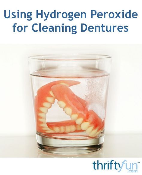 How To Clean Dentures, Baking Soda Hydrogen Peroxide, Loose Teeth, Cleaning With Hydrogen Peroxide, Cleaning With Peroxide, Denture Cleaner, Broken Teeth, Homemade Cleaners Recipes, Denture Implants