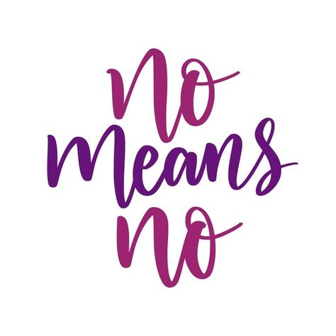 No Means No Quotes, No Quotes, Be Assertive, Megara Disney, Watercolor Quote, Character Board, Anime Crafts, Women's Rights, Beautiful Dark Art