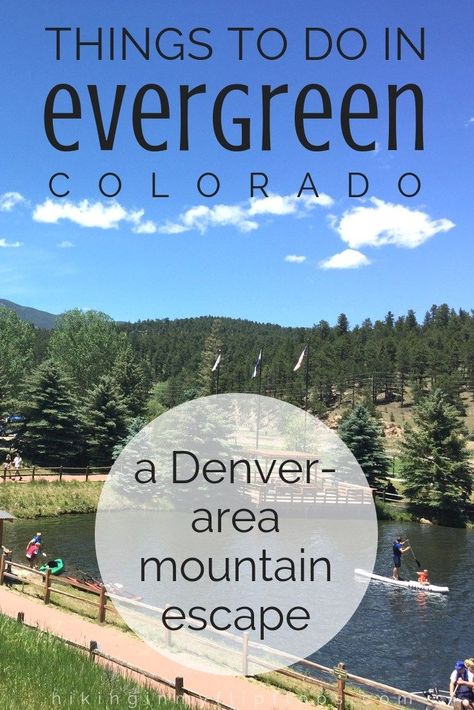 Evergreen Colorado, a mountain escape just a short drive from Denver #familytravel #Colorado #mountains Colorado Places To Visit, Evergreen Colorado, Outdoor Summer Activities, Lake Activities, Visit Denver, Colorado Travel Guide, Colorado Summer, Colorado Winter, Utah Hikes