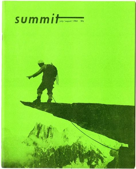 The Daily Heller: A Magazine That Reaches New Heights – PRINT Magazine Vintage Outdoor Magazine, Thomas Danthony, Climbing Photography, Outdoor Magazine, Vintage Ski Posters, Adventure Magazine, Ski Posters, Always Tired, Vintage Outdoor