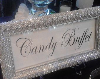 Candy Station Sign with rhinestone Candy Buffet Signs, Diy Winter Wedding, Buffet Signs, Candy Buffet Tables, Diamond Party, Candy Station, Birthday Ideas For Her, Denim And Diamonds, Bling Wedding