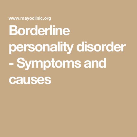 Borderline personality disorder - Symptoms and causes Boderline Personality Disorder, Extreme Emotions, Borderline Personality, Mental Health Disorders, See Yourself, Personality Disorder, Social Work, Disease, Psychology