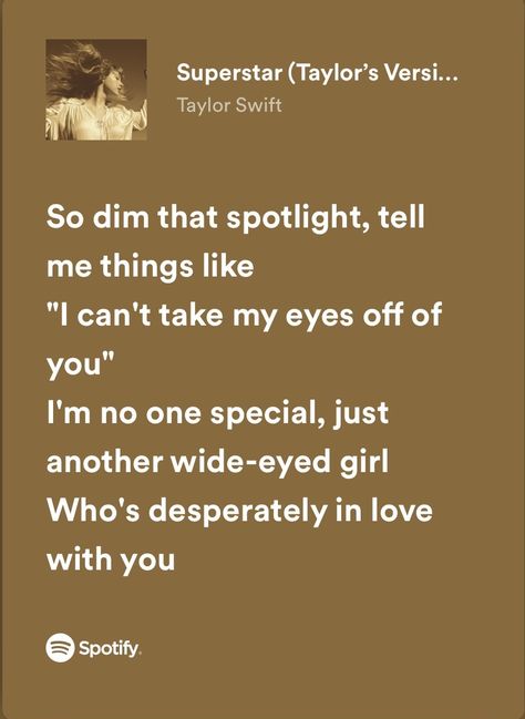 Superstar Lyrics Taylor Swift, Superstar Taylor Swift, Music Poems, Taylor Swift Song Lyrics, Happy Birthday Mother, Swift Lyrics, Spotify Lyrics, I Luv U, Taylor Swift Songs