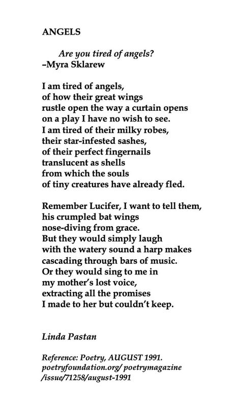 Linda Pastan, Angels 💞🌍🌎🌏💞Reference: Poetry, AUGUST 1991. poetryfoundation.org/ poetrymagazine /issue/71258/august-1991 Angels Reference, Linda Pastan, Poetry Magazine, Poetry Foundation, The Poem, Sing To Me, Random Stuff, To Tell, Poetry