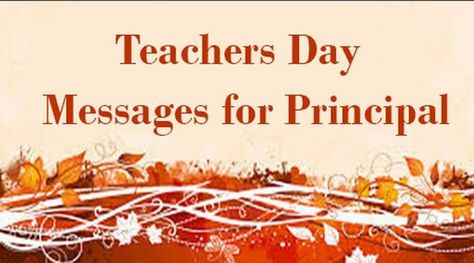 Show your appreciation for the principal and recognize his effort in making institution successful. Lovely Collection of good teacher’s day messages to send through texts. Quotes On Teachers Day, Happy Teachers Day Message, Principal Quotes, Principals Day, Best Quotations, Teachers Day Message, Newborn Baby Quotes, Teachers Day Greetings, Message For Teacher