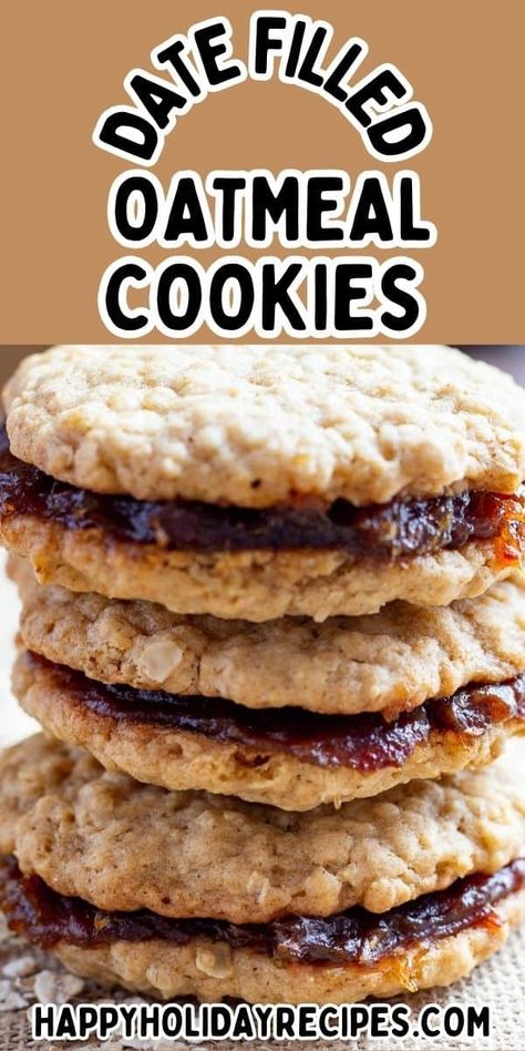 Close up image of Date Filled Oatmeal Cookies. Date Filled Oatmeal Cookies Recipes, Date Filled Oatmeal Cookies, Oatmeal Date Cookies, Dates Cookies, Date Filling, Basic Cookie Recipe, Oatmeal Flour, Old Fashioned Oatmeal, Date Cookies