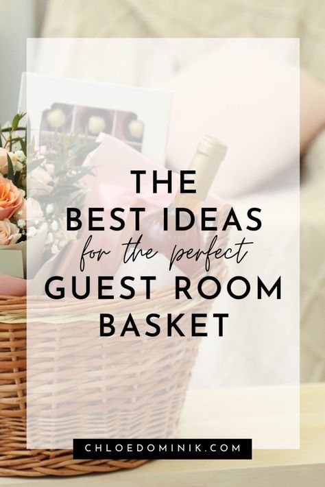 The Best Ideas For The Perfect Guest Room Basket - Chloe Dominik Welcome Gifts For House Guests, Guest Ideas Welcome, Guest Hamper Welcome Baskets, Guest Bedroom Welcome Basket Ideas, Houseguest Welcome Basket Goodies, Welcome Gifts For Guests Home, Guest Basket Ideas Overnight, Guest Welcome Basket Ideas, Welcome Baskets For Out Of Town Guests