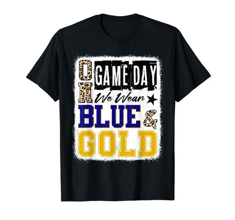 PRICES MAY VARY. On Gameday Football We Wear Blue And Gold School Spirit shirt. Great outfit for school, teachers students, kids, boy, girl or anyone who love play football, basketball, baseball, volleyball or any school sports. The perfect for your child on sports day Design "Gameday Football Shirt" is a great present for the fan football, football cheerleader, football lover, football player, football mom, receivers, and coaches who love football team, football season, game day football Lightw Football Tshirt Designs Ideas, High School Football Shirts Design, Football Spirit Shirts, High School Football Shirts, Football Tshirt Designs, Football Cheerleader, School Team Shirts, School Spirit Shirts Designs, Football Spirit