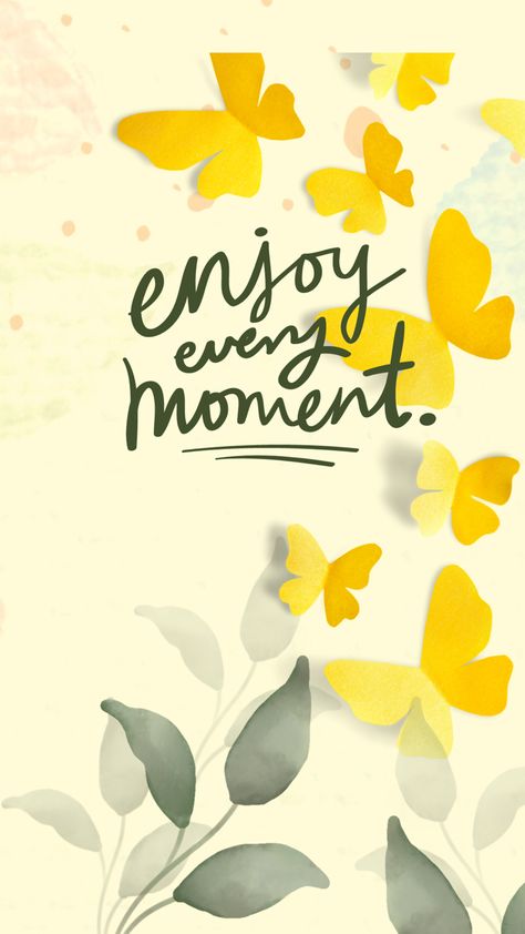 Enjoy every moment wallpaper Enjoy Every Moment Wallpaper, Enjoy Every Moment, In This Moment