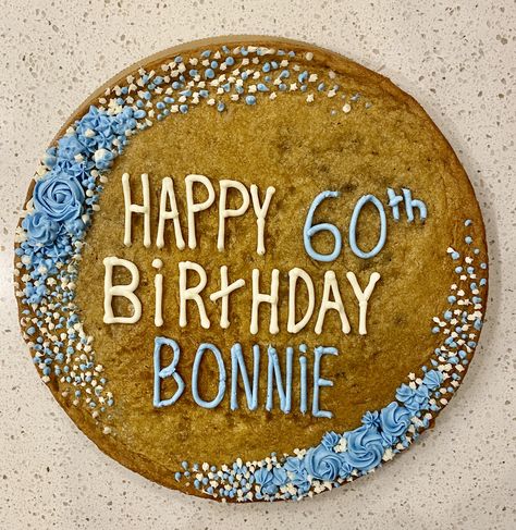 Eileens Cookies, Happy Birthday Cookie Cake, Cookie Cakes Decorated, Birthday Cookie Cake, Frosting Decorating, Message Cookies, Cookie Cake Designs, Cottage Food, Cake Pizza