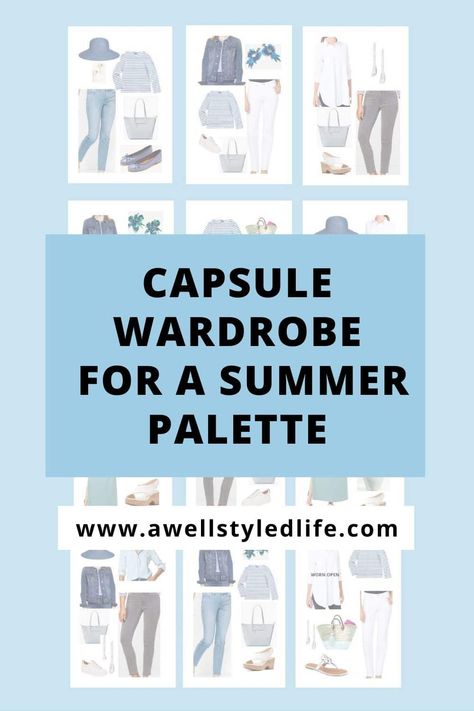 Is a Capsule Wardrobe Right For You? - A Well Styled Life® Summer Skin Tone, Cool Summer Palette, Light Summer Color Palette, A Well Styled Life, Soft Summer Color Palette, Capsule Wardrobe Women, Soft Summer Colors, Summer Palette, Travel Capsule