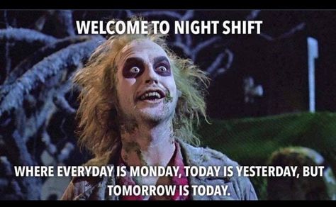 Night Shift Quotes, Night Shift Humor, Halloween Beetlejuice, Therapy Humor, Patricia Arquette, Geena Davis, Justin Theroux, Danny Devito, Fleet Street